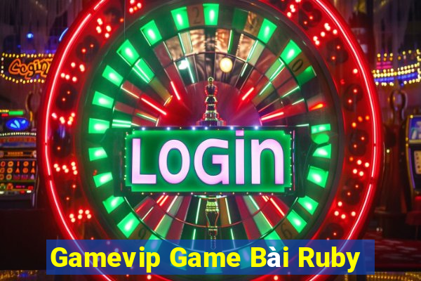 Gamevip Game Bài Ruby