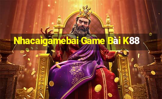 Nhacaigamebai Game Bài K88