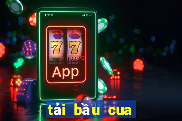 tải bầu cua tôm cá cho iphone