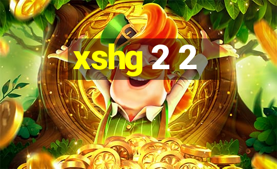 xshg 2 2