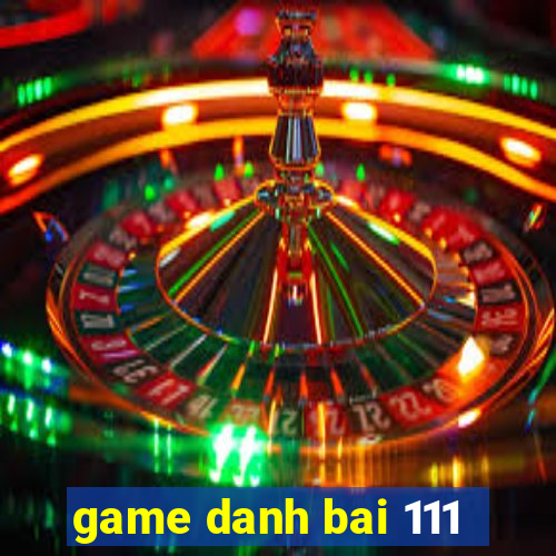 game danh bai 111