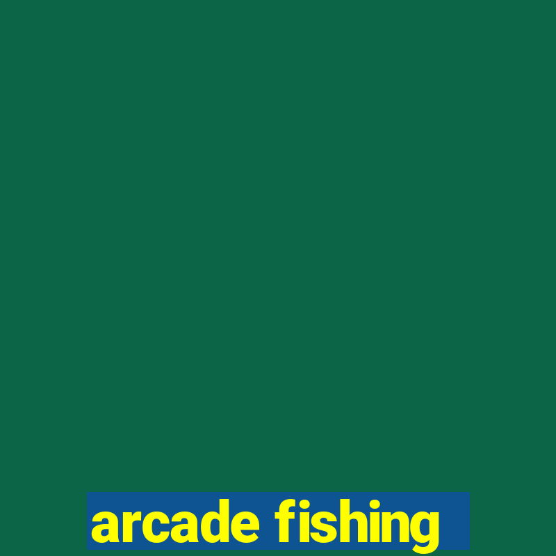 arcade fishing