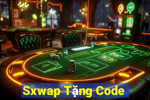 Sxwap Tặng Code