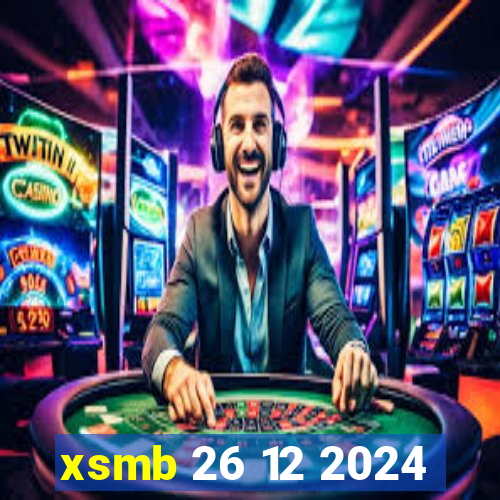 xsmb 26 12 2024