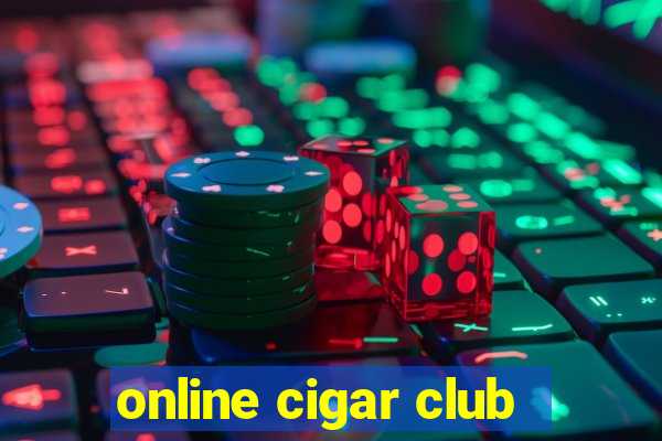 online cigar club