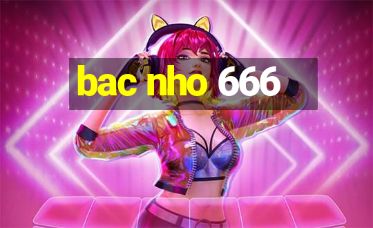 bac nho 666