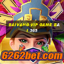 Baivang Vip Game Bài 365