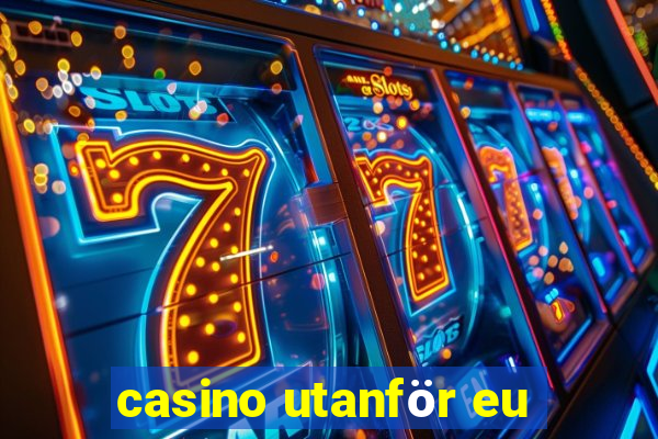 casino utanför eu