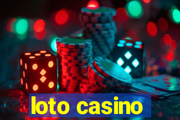 loto casino