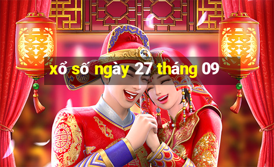 xổ số ngày 27 tháng 09