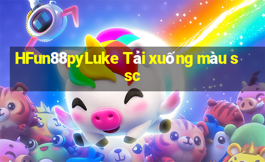 HFun88pyLuke Tải xuống màu ssc