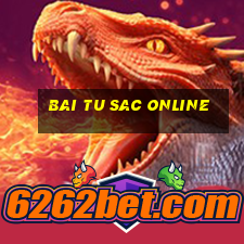 bai tu sac online