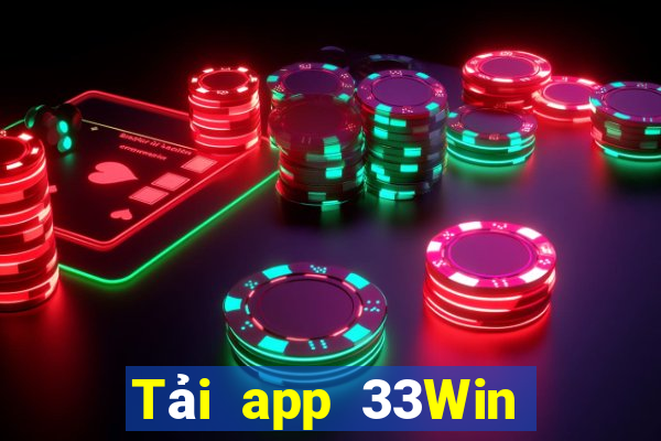 Tải app 33Win Nhận 68k