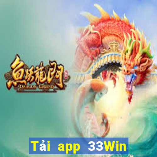 Tải app 33Win Nhận 68k