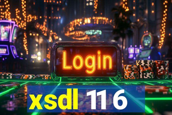 xsdl 11 6