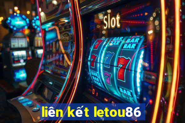 liên kết letou86