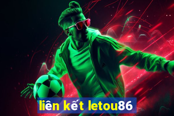 liên kết letou86