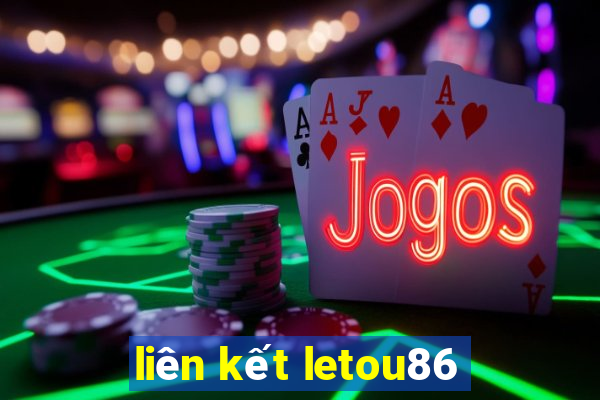 liên kết letou86