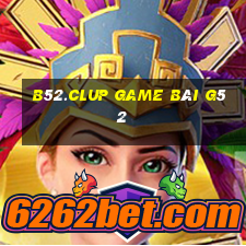 B52.Clup Game Bài G52