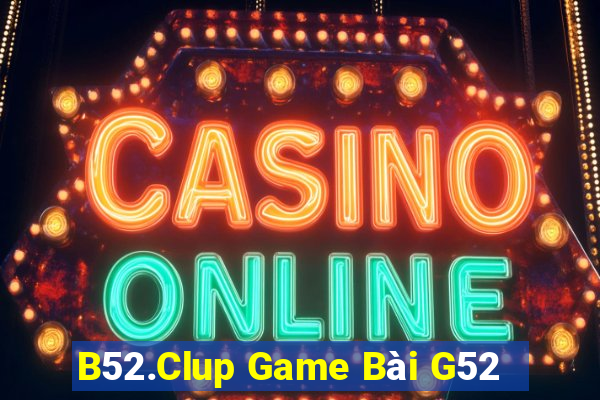 B52.Clup Game Bài G52