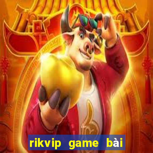 rikvip game bài đổi thưởng