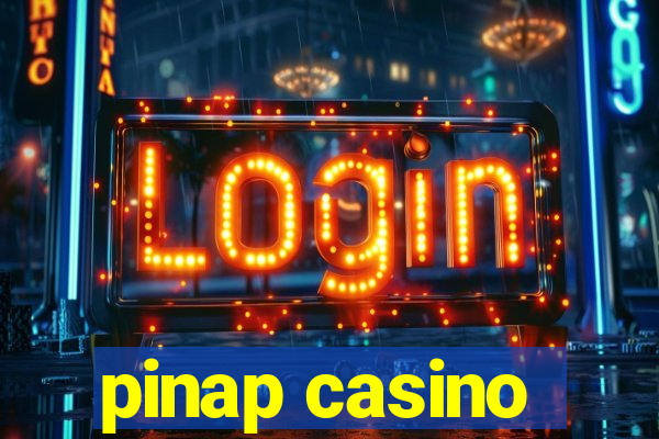 pinap casino