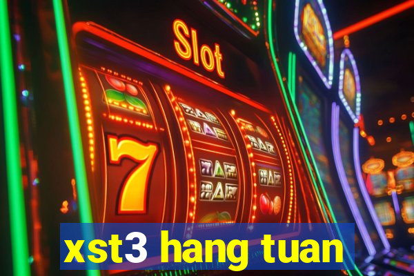 xst3 hang tuan