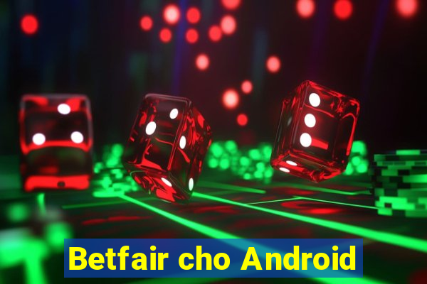 Betfair cho Android