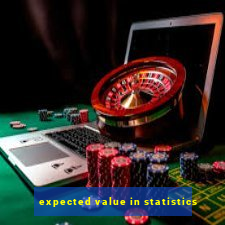 expected value in statistics