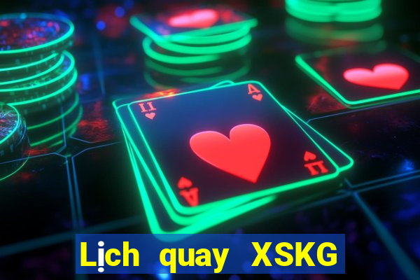 Lịch quay XSKG ngày 5