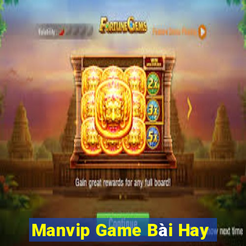 Manvip Game Bài Hay