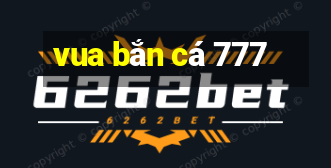 vua bắn cá 777