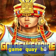 game quay hũ nạp tiền bằng sms