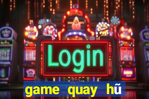 game quay hũ nạp tiền bằng sms