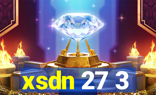 xsdn 27 3