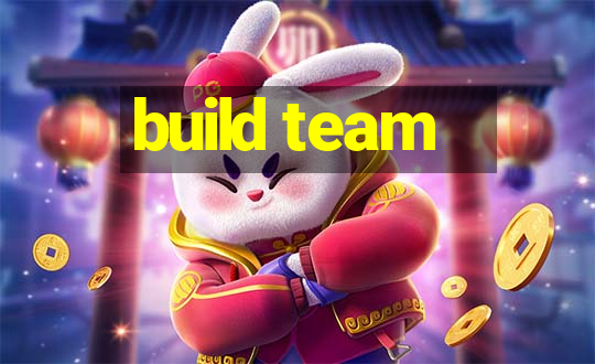 build team