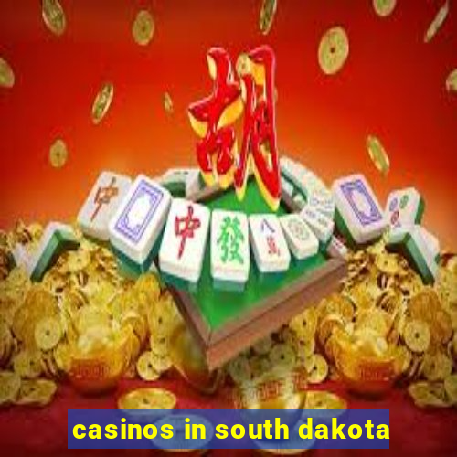 casinos in south dakota