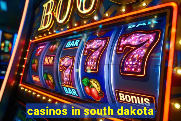 casinos in south dakota