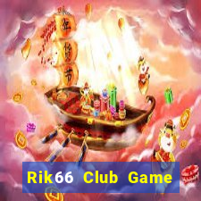 Rik66 Club Game Bài Uy Tín