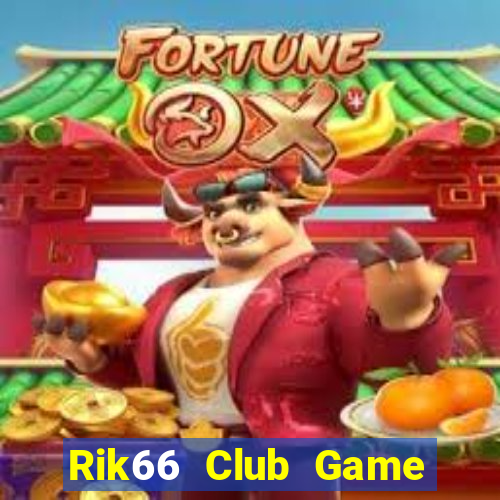 Rik66 Club Game Bài Uy Tín