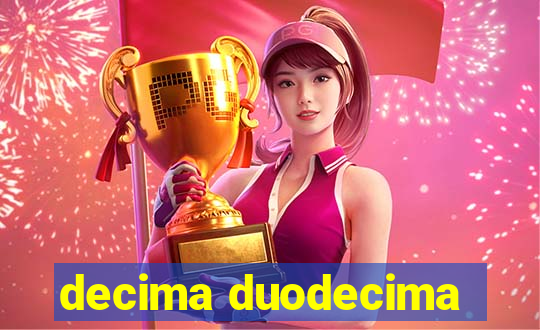 decima duodecima