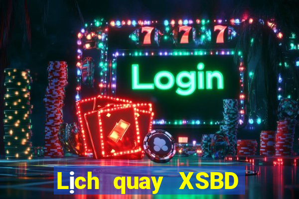 Lịch quay XSBD ngày 24