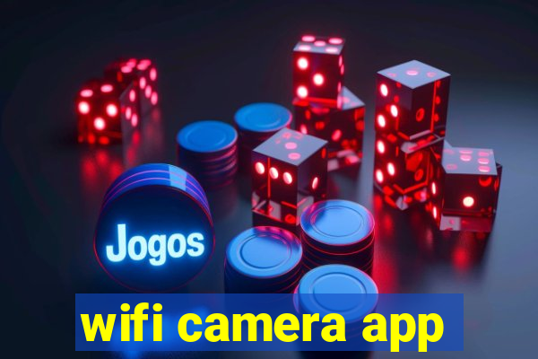 wifi camera app