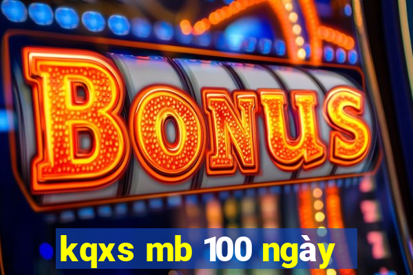 kqxs mb 100 ngày