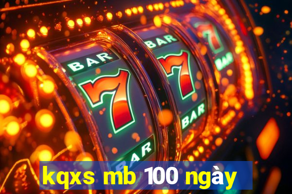 kqxs mb 100 ngày