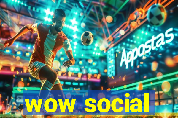 wow social