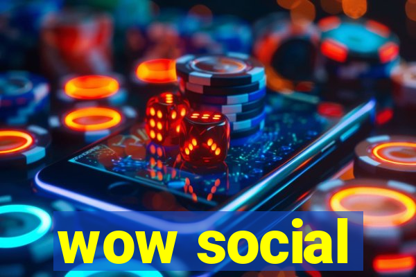 wow social