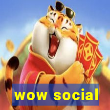 wow social