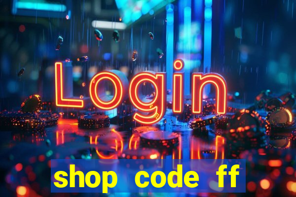 shop code ff miễn phí