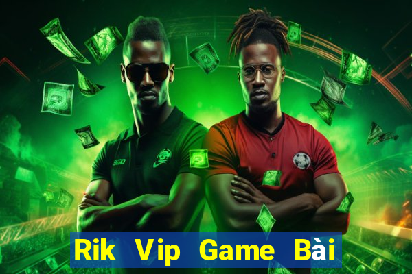 Rik Vip Game Bài Uno Miễn Phí